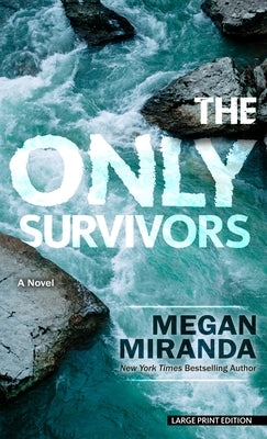 The Only Survivors by Miranda, Megan