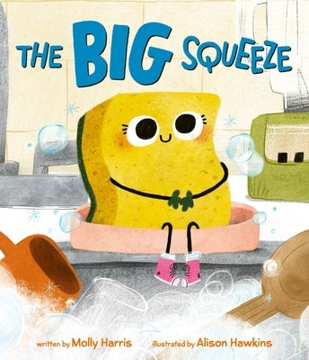 The Big Squeeze by Harris, Molly