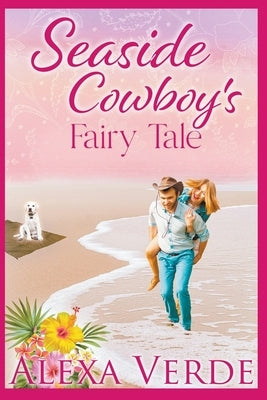 Seaside Cowboy's Fairy Tale by Verde, Alexa