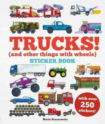 Trucks! Sticker Book: (And Other Things with Wheels) by Davies, Bryony