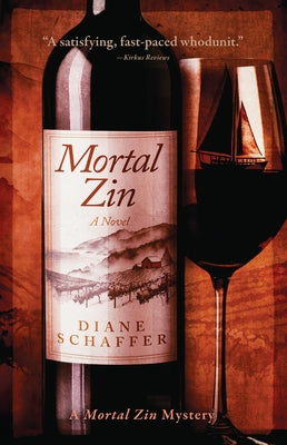 Mortal Zin: A Mystery Novel by Schaffer, Diane