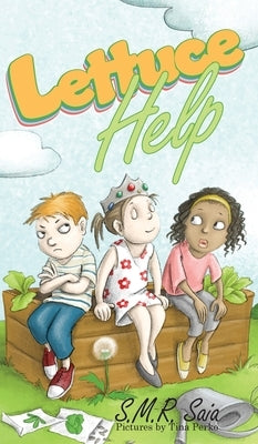 Lettuce Help by Saia, S. M. R.