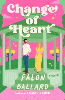 Change of Heart by Ballard, Falon