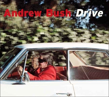 Drive by Bush, Andrew
