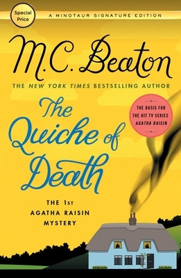 The Quiche of Death: The First Agatha Raisin Mystery by Beaton, M. C.