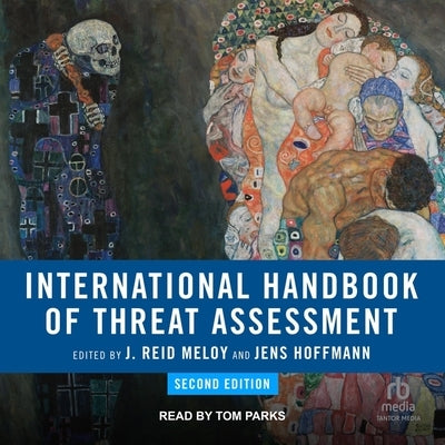 International Handbook of Threat Assessment, 2nd Edition by Hoffmann, Jens