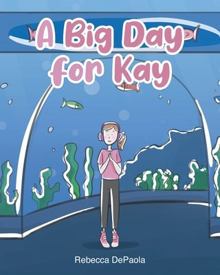 A Big Day for Kay by dePaola, Rebecca