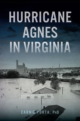 Hurricane Agnes in Virginia by Porta, Earnie