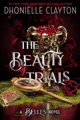 The Beauty Trials by Clayton, Dhonielle