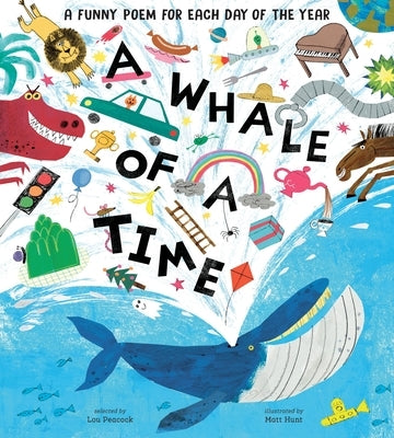 A Whale of a Time: A Funny Poem for Each Day of the Year by Peacock, Lou