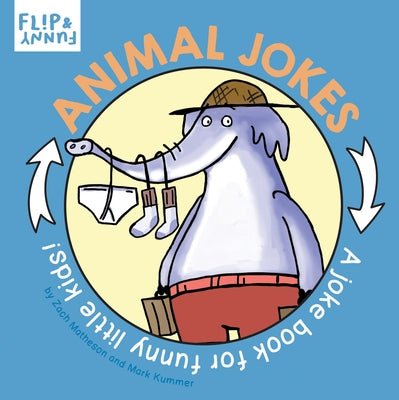 Animal Jokes: A Joke Book for Funny Little Kids by Matheson, Zach