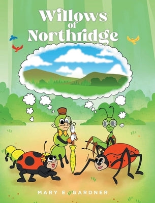 Willows of Northridge by Gardner, Mary E.