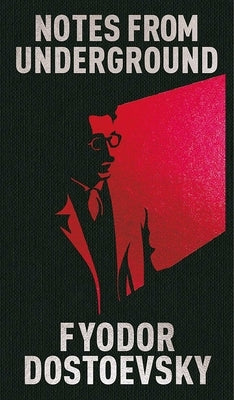 Notes from Underground: Gilded Pocket Edition by Dostoevsky, Fyodor M.