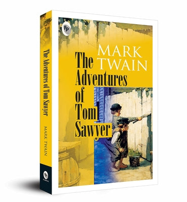 The Adventures of Tom Sawyer by Twain, Mark