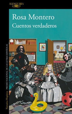 Cuentos Verdaderos / True Tales by Montero, Rosa