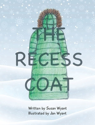 The Recess Coat by Wyant, Susan