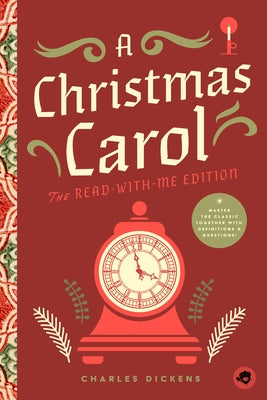 A Christmas Carol: The Read-With-Me Edition: The Unabridged Story in 20-Minute Reading Sections with Comprehension Questions, Discussion Prompts, Defi by Bushel & Peck Books