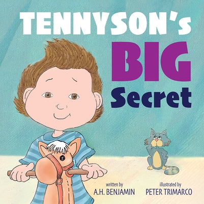 Tennyson's Big Secret by Benjamin, A. H.