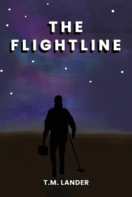 The Flightline by Lander, T. M.