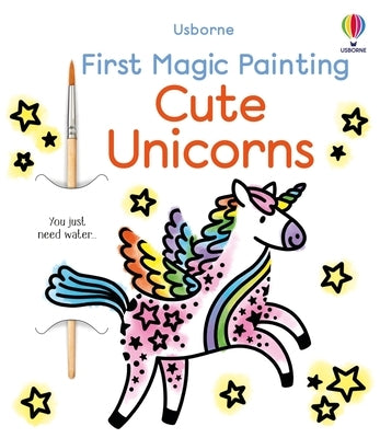 First Magic Painting Cute Unicorns by Wheatley, Abigail