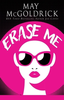 Erase Me by McGoldrick, May