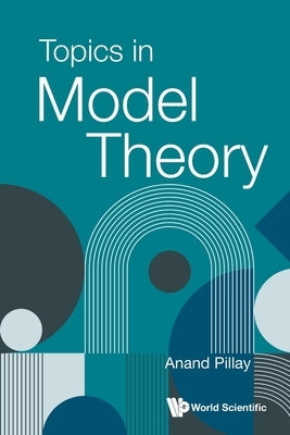 Topics in Model Theory by Anand Pillay