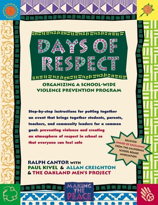 Days of Respect: Organizing a Schoolwide Violence Prevention Program by Cantor, Ralph J.