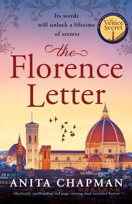 The Florence Letter: Absolutely spellbinding and page-turning dual narrative fiction by Chapman, Anita