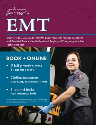 EMT Study Guide 2022-2023: NREMT Exam Prep with Practice Questions and Detailed Answers for the National Registry of Emergency Medical Technician by Falgout