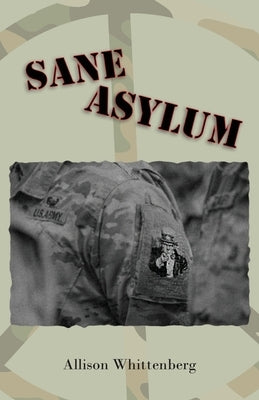 Sane Asylum by Whittenberg, Allison