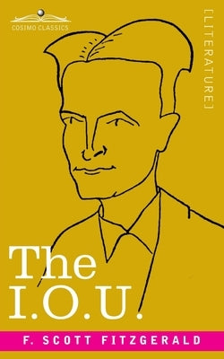 The I.O.U. by Fitzgerald, F. Scott