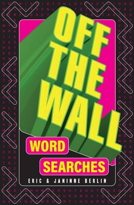 Off-The-Wall Word Searches by Berlin, Eric