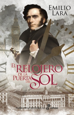 El Relojero de la Puerta del Sol by Lara, Emilio