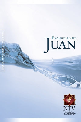 El Evangelio de Juan-Ntv-10 Paquetes by Tyndale