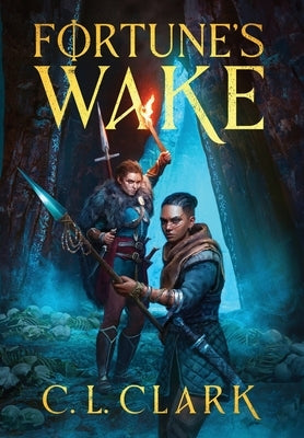 Fortune's Wake by Clark, C. L.