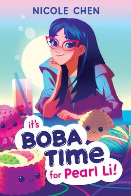 It's Boba Time for Pearl Li! by Chen, Nicole