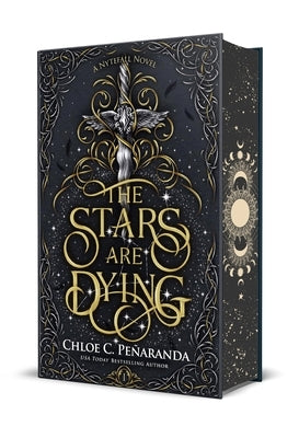 The Stars Are Dying: Special Edition by Pe&#241;aranda, Chloe C.