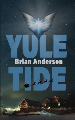 Yule Tide by Anderson, Brian