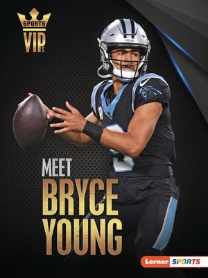 Meet Bryce Young: Carolina Panthers Superstar by Goldstein, Margaret J.