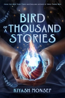 Bird of a Thousand Stories by Monsef, Kiyash