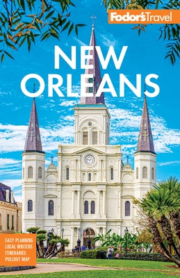 Fodor's New Orleans by Fodor's Travel Guides