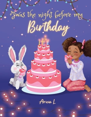 Twas the night before my Birthday by L, Aricia