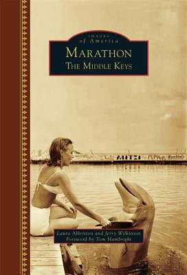 Marathon: The Middle Keys by Albritton, Laura