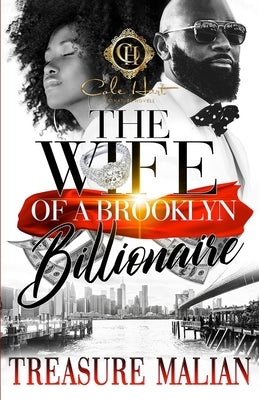 The Wife Of A Brooklyn Billionaire: An African American Romance by Malian, Treasure