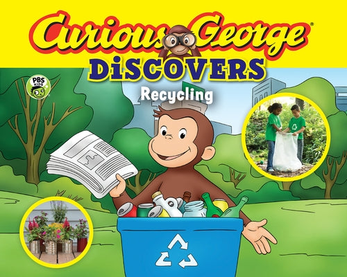 Curious George Discovers Recycling by Rey, H. A.