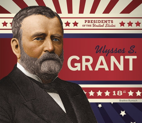 Ulysses S. Grant by Rumsch, Breann