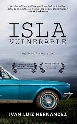 Isla Vulnerable: Based on a True Story by Hernandez, Ivan Luiz