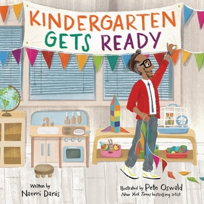 Kindergarten Gets Ready by Danis, Naomi