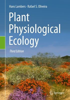 Plant Physiological Ecology by Lambers, Hans