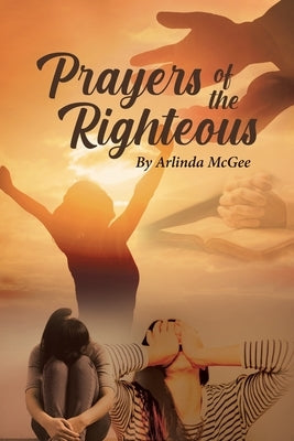 Prayers of the Righteous by McGee, Arlinda